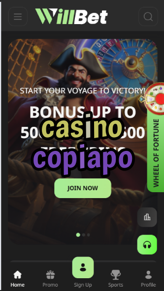 Casino Copiapó - Chile's Atacama Region Casino-casinoorder.vip